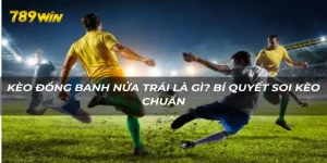 Kèo đồng banh nửa trái