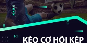 Kèo cơ hội kép